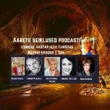 EP #30 Aarete Seiklused Podcasti Aastapäeva 2. Episood - Marika-My Laid &amp; Dr Riina Raudsik