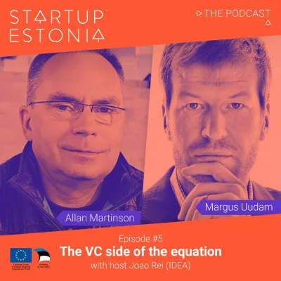 Startup in Estonia: #S1 E5 The VC side of the equation