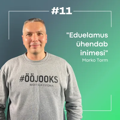#11 Marko Torm: Samm-sammult Ööjooksu sarja korraldamisest, eduelamusest ja õppetundidest!