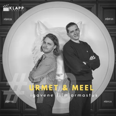 #10 Urmet & Meel - igavene filmiarmastus