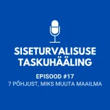#17 7 põhjust, miks muuta maailma