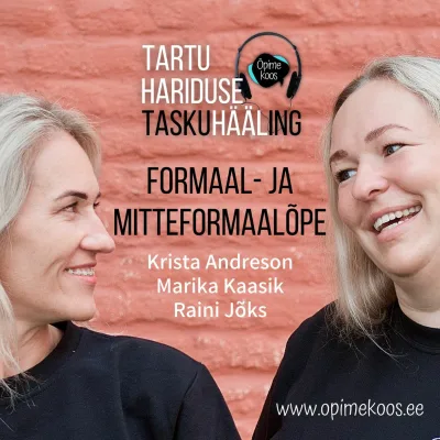 Tartu Hariduse Hääl #7 Formaal- ja mitteformaalõppest