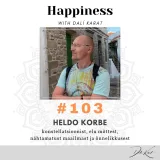 #103 konstellöör HELDO KORBE: "Vaata seda, mis TEGELIKULT toimub!”