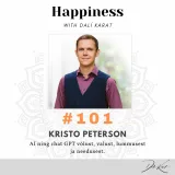 #101 AI ekspert KRISTO PETERSON: "AI toob välja meie unikaalsuse!"