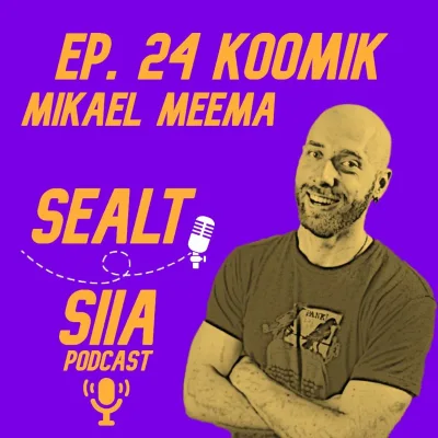 Ep. 24 Koomik - Mikael Meema