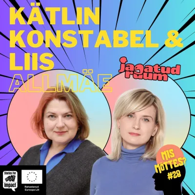 #28: Kes kontrollib, see armastab? Lähisuhtevägivalla peidetud vormid│Kätlin Konstabel & Liis Allmäe