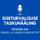 #30 Iisraeli ja Hamasi konfliktist