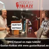 [#55] Kanad on meie tulevik - Gustav Kotkas ehk www.gustavikanad.ee