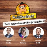 Poliitbroilerid #6 - "Eesti majandusest täna ja tulevikus."